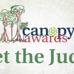 Rainforest Rescue Canopy Awards Meet the Judges